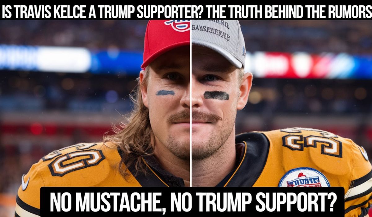 Is Travis Kelce a Trump Supporter? The Truth Behind the Rumors